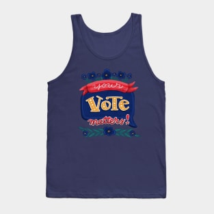 Your Vote Matters - Hand Lettering Tank Top